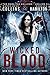 Wicked Blood (Dark Fae Hollows, #9)