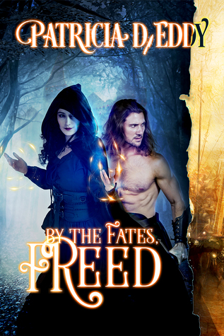 By the Fates, Freed (By the Fates, #1)