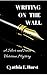 Writing on the Wall: A Silv...