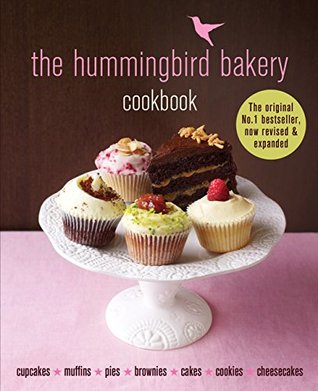 The Hummingbird Bakery Cookbook: Now revised and expanded with new recipes (Kindle Edition)