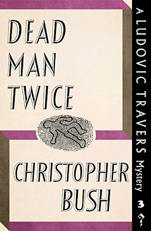 Dead Man Twice (Ludovic Travers #3)