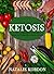 Ketosis: The Ultimate Low-C...