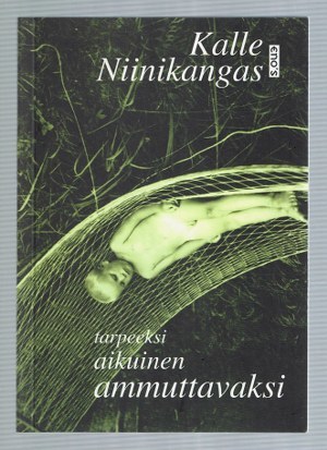 Tarpeeksi aikuinen ammuttavaksi