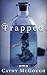 Trapped