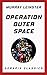 Operation Outer Space