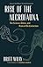 Rise of the Necrofauna: A Provocative Look at the Science, Ethics, and Risks of De-Extinction
