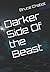 Darker Side Of the Beast by B W Chabot