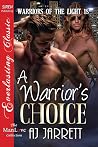 A Warriors Choice (Warriors of the Light #18) A Warriors Choice (Warriors of the Light #18)