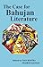 The Case for Bahujan Literature by Ivan Kostka