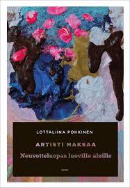 Artisti maksaa. Neuvotteluopas luoville aloille (Paperback)