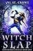 Witch Slap (Ravenridge College #1) by Val St. Crowe