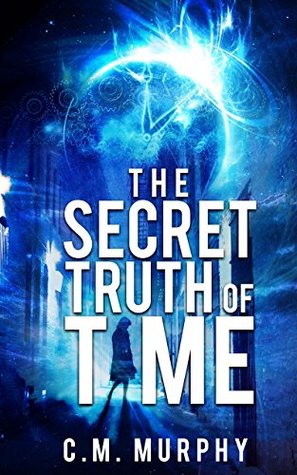The Secret Truth of Time (Kindle Edition)