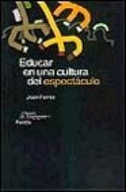 Educar en una cultura del espectáculo (Paperback)