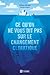 Ce qu'on ne vous dit pas sur le changement climatique