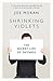Shrinking Violets: The Secret Life of Shyness
