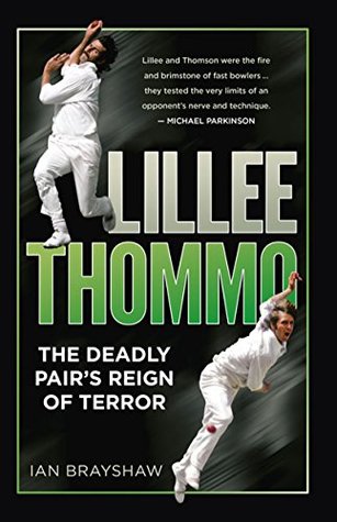 Lillee & Thommo: The Deadly Pair's Reign of Terror (Kindle Edition)