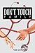 Don’t Touch Family by Marie Davis