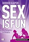 Sex is fun: Ein R...