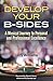 Develop Your B-Sides: A Musical Journey to Personal and Professional Excellence