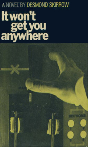 It Won't Get You Anywhere