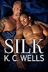 Silk by K.C. Wells