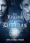 El Legado de los Druidas: Una historia de misterio, magia y profecías. (Spanish Edition)