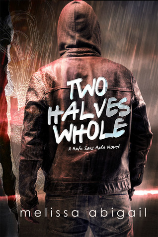 Two Halves Whole (Half Sans Halo, #2)