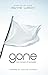 Gone