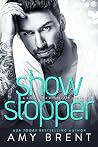 Show Stopper by Amy Brent