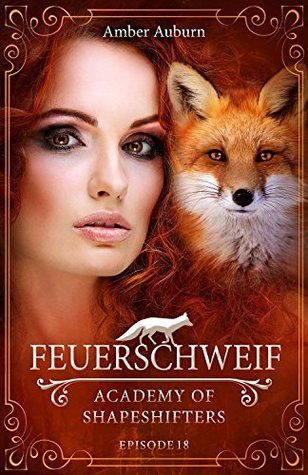Feuerschweif (Academy of Shapeshifters, #18)