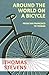 Around the World on a Bicycle - From San Francisco to Tehran