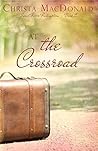 At the Crossroad (Sweet River Redemption Book 2)