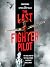 The Last Fighter Pilot The ...