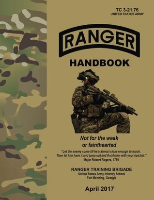 Ranger Handbook: TC 3-21.76, April 2017 Edition (Paperback)