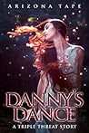 Danny's Dance (Triple Threat, #1)