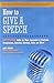 How To Give A Speech: Easy To Learn Skills For More Successful And Profitable Presentations