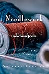 Needlework: A Collection of Poems