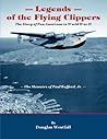 Legends of the Flying Clippers by Doug Westfall