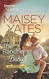 The Rancher's Baby (Texas Cattleman's Club: The Impostor, #1)