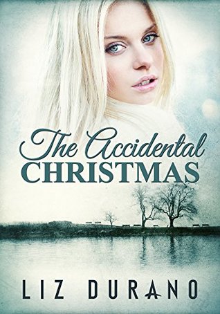 The Accidental Christmas (Kindle Edition)