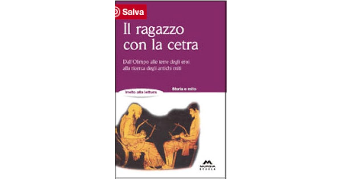 Il Ragazzo Con La Cetra Riassunto Capitoli