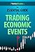 The Essential Guide to Trading Economic Events by Eyal Mor