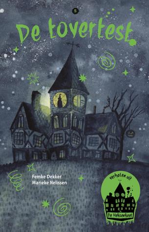 De tovertest (Verhalen uit De Heksenkeet, #5)