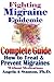 Fighting The Migraine Epidemic: A Complete Guide: How To Treat & Prevent Migraines Without Medicine