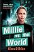 Millie vs the World (Millie vs the Machines #2)