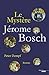 Le mystère Jérôme Bosch (Thrillers) by Peter Dempf