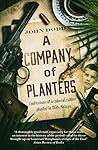 A Company of Planters: Confessions of a colonial rubber planter in 1950s Malaya Book cover for A Company of Planters: Confessions of a colonial rubber planter in 1950s Malaya