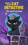 The Mystery House by Amma Lee