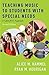 Teaching Music to Students with Special Needs by Alice M. Hammel