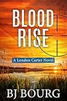 Blood Rise (London Carter, #6)